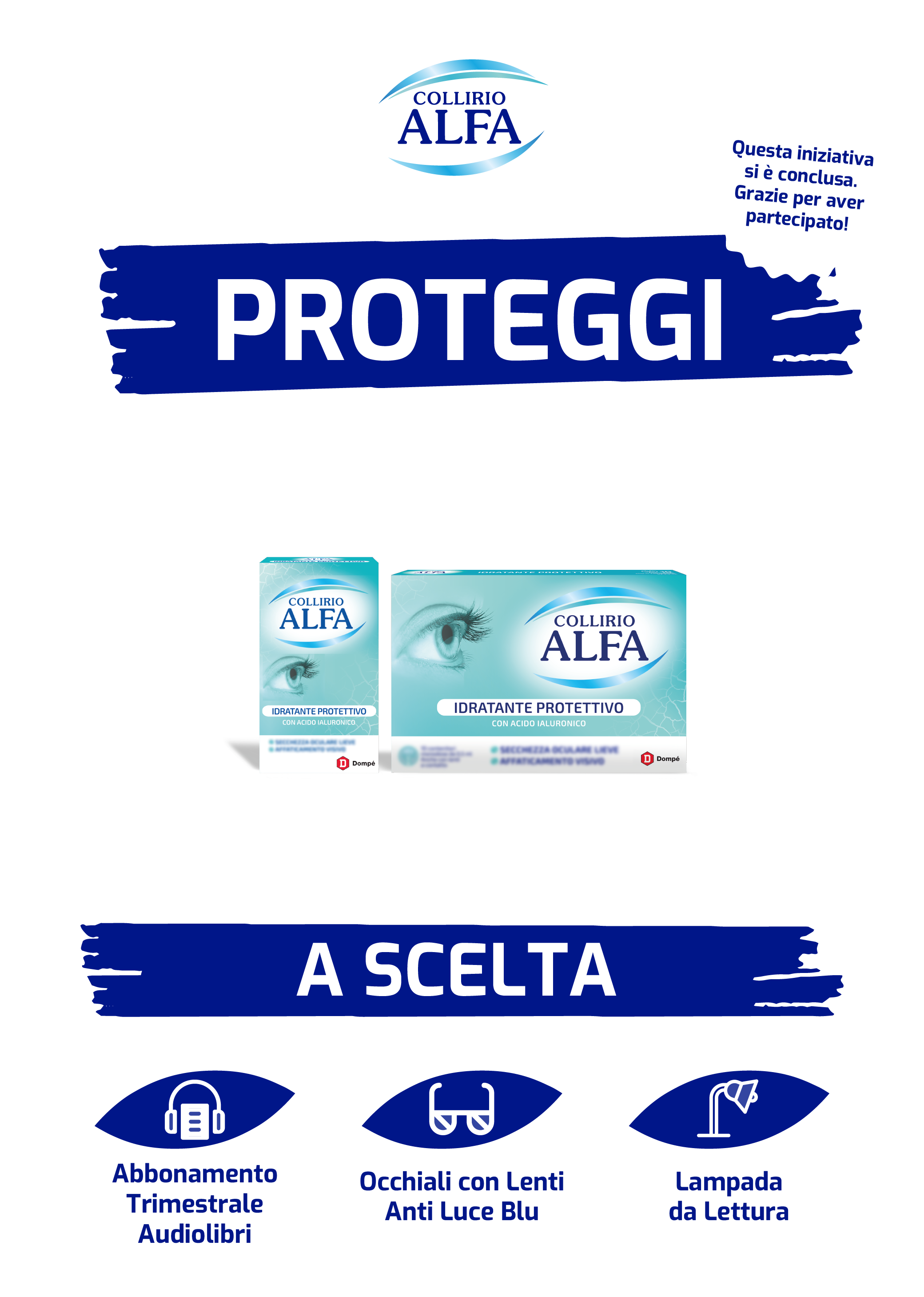 Proteggi la tua vista. Scopri come ricevere a scelta: Abbonamento trimestrale audiolibri, occhiali con lente anti luce blu, lampada da lettura. Questa iniziativa si è conclusa, grazie per aver partecipato!