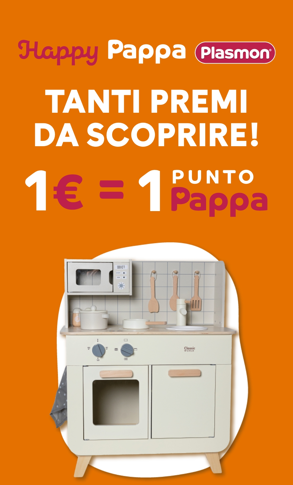Happy Pappa Plasmon 
Tanti premi tutti da scoprire
1€=1 Punto Pappa.