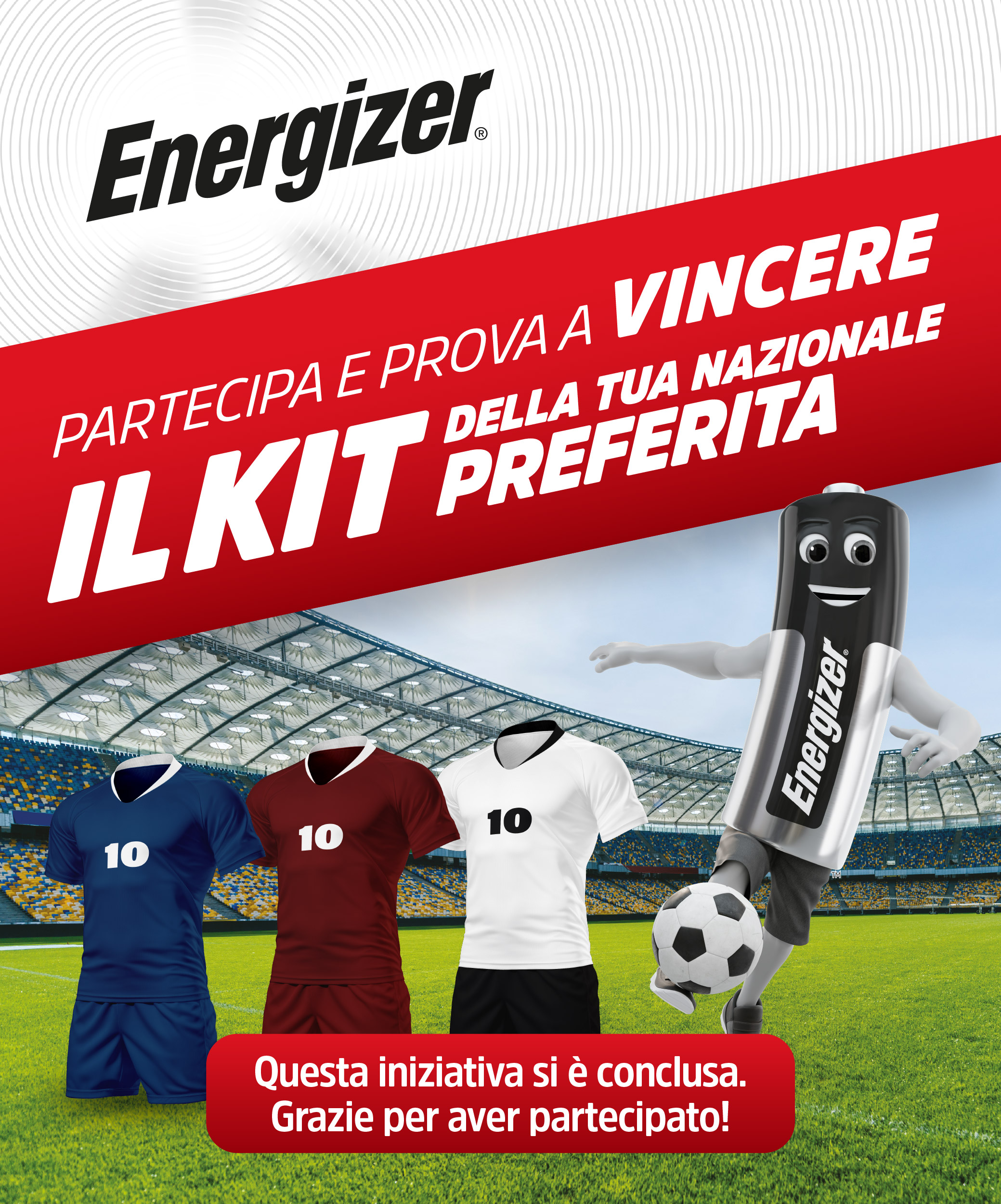 Partecipa e prova a vincere il kit della tua nazionale preferita. Questa iniziativa si è conclusa. Grazie per aver partecipato!