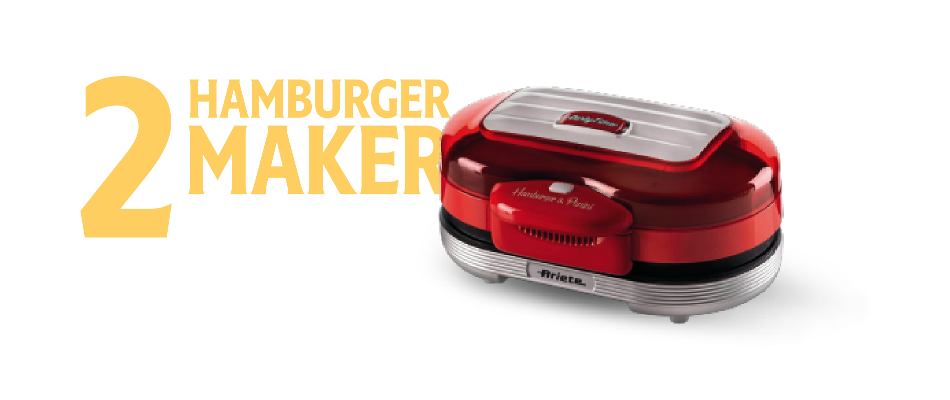 2 Hamburger maker ariete a settimana.