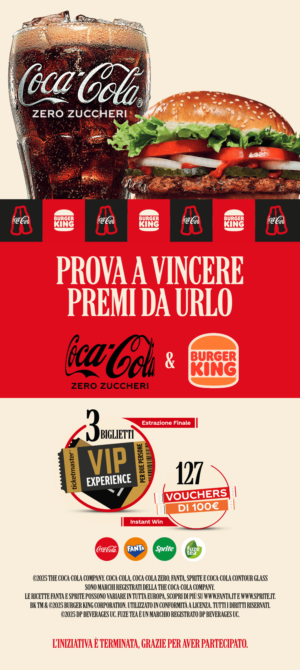 Prova a vincere premi da urlo” con Coca-Cola e Burger King. 3 esperienze VIP con Ticketmaster e 127 Voucher Sconto Ticketmaster. Iniziativa terminata.