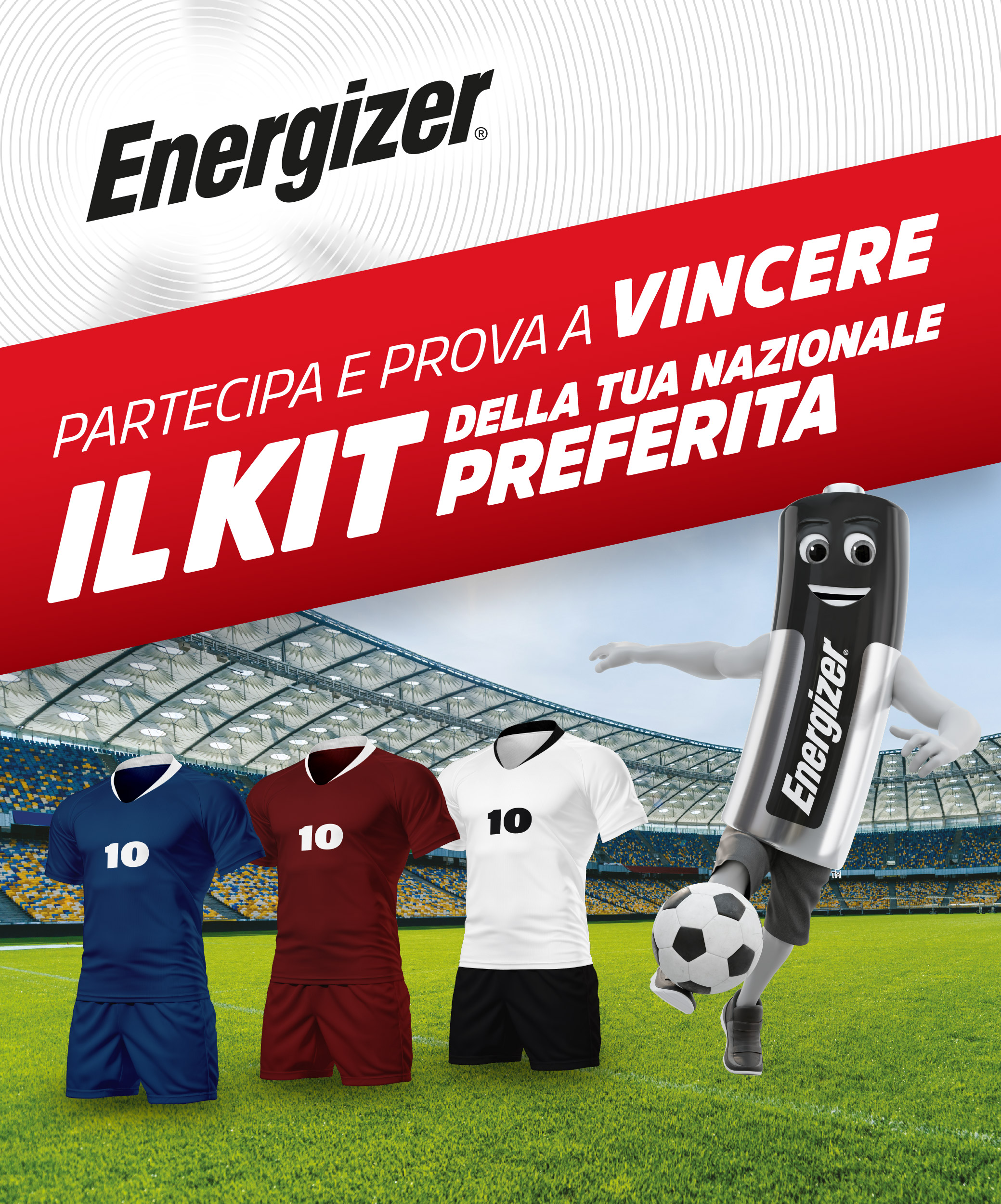 Partecipa e prova a vincere il kit della tua nazionale preferita.